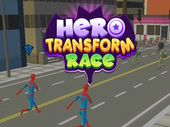 Hero Transform Race