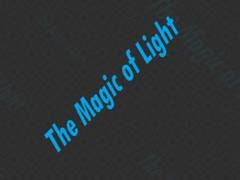 The Magic Of Light