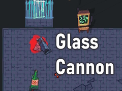 Glass Cannon