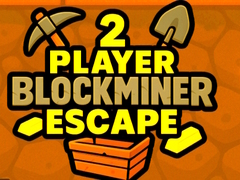 2 Player BlockMiner Escape