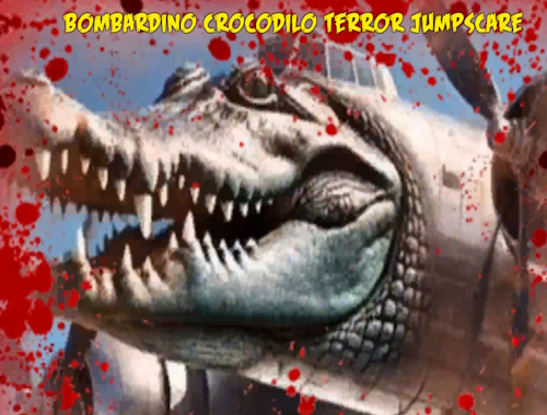 Bombardino Crocodilo Terrorジャンプスケア .
