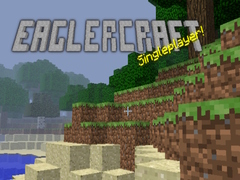 Eaglercraft singleplayer!