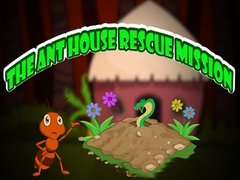 The Ant House Rescue Mission