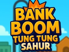 Bank Boom Tung Tung Sahur
