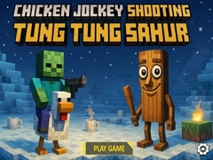 Chicken Jockey Shooting Tung Tung Sahur
