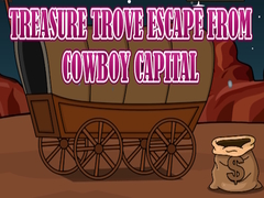 Treasure Trove Escape from Cowboy Capital