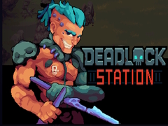 Deadlock Station