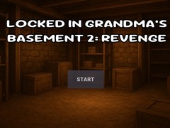 Locked In Grandma's Basement 2