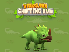 Dinosaur Shifting Run