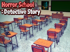 Horror School: Detective Story