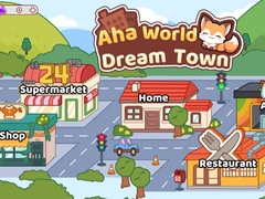 Aha World Dream Town