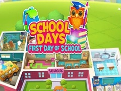 School Days First Day Of School