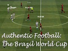 Authentic Football:The Brazil World Cup