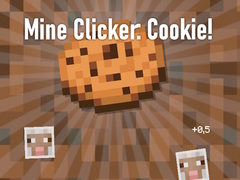 Mine Clicker: Cookie!