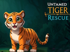 Untamed Tiger Rescue 
