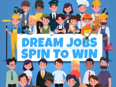 Dream Jobs Spin To Win