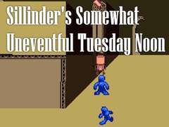 Sillinder's Somewhat Uneventful Tuesday Noon
