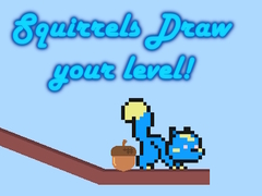 Squirrels Draw your level!