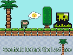 Seedfall: Defend the Last Tree