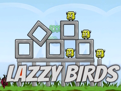 Lazzy Birds