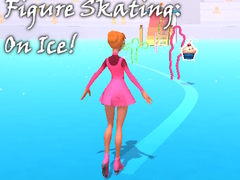 Figure Skating: On Ice!