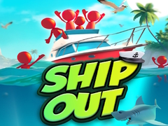 Ship Out