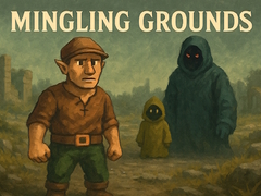 Mingling Grounds