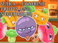 Suika - Combine fruits and vegetables!