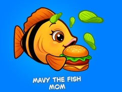 Mavy the Fish Mom