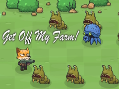 Get Off My Farm!