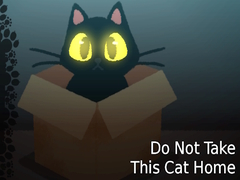 Do NOT Take This Cat Home