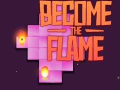 Become the Flame