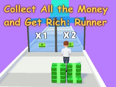 Collect All the Money and Get Rich: Runner