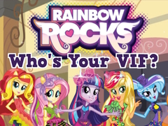 Rainbow Rocks Who's Your VIF?