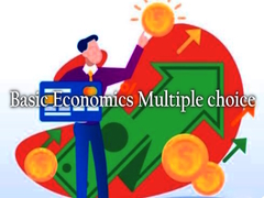 Basic Economics Multiple choice