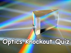 Optics Knockout Quiz