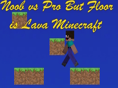 Noob vs Pro But Floor is Lava Minecraft