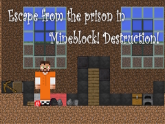 Escape from the prison in Mineblock! Destruction!
