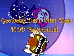 Geometry Dash: Ultra Mega MOD Playground!