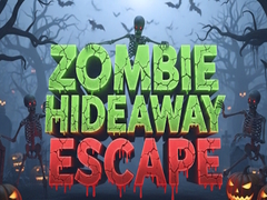 Zombie Hideaway Escape