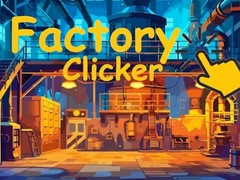Factory Clicker