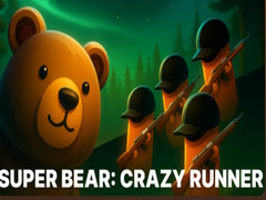 Super Bear: Crazy Runner