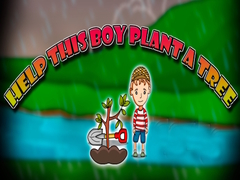 Help This Boy Plant A Tree