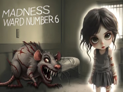 Madness Ward number 6