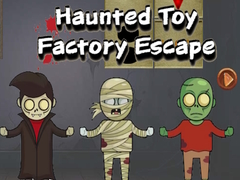 Haunted Toy Factory Escape