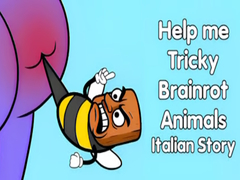 Help me Tricky Brainrot Animals Italian Story