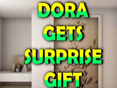 Dora Gets Surprise Gift