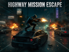 Highway Mission Escape