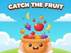 Catch the Fruit