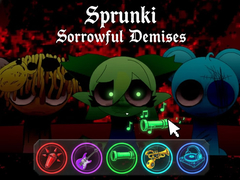 Sprunki Sorrowful Demises